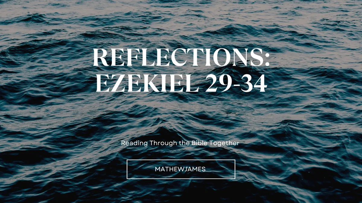 Blog Reflections: Ezekiel 29-34 Spirit of God Fellowship Church in South Holland, IL