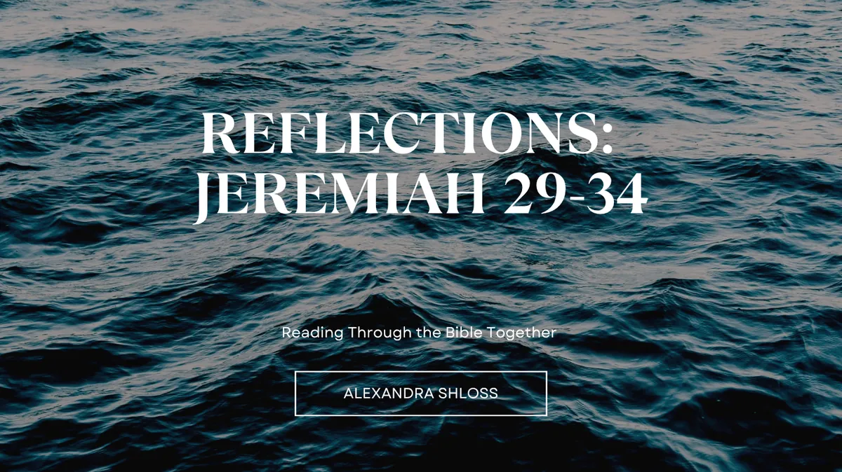 Blog Reflections: Jeremiah 29-34 Spirit of God Fellowship Church in South Holland, IL