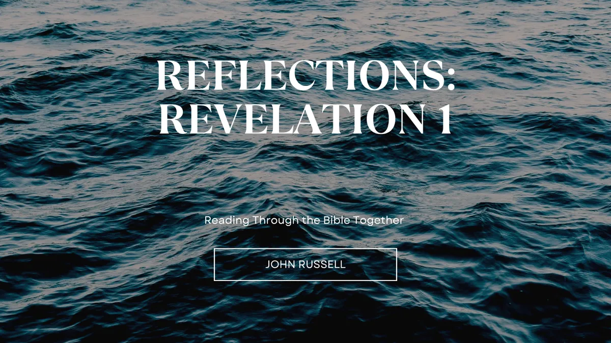 Blog Reflections: Revelation 1 Spirit of God Fellowship Church in South Holland, IL