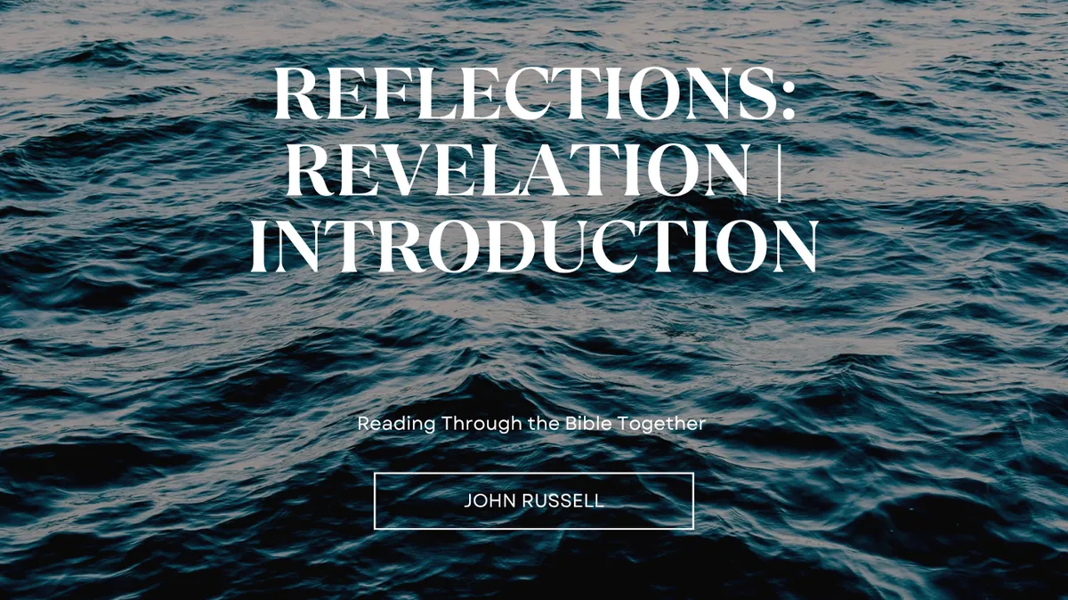 Blog Reflections: Revelation Intro Spirit of God Fellowship Church in South Holland, IL