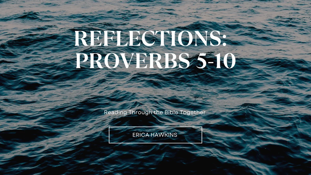 Reflections Proverbs 5-10 Spirit of God Fellowship Church in South Holland, IL